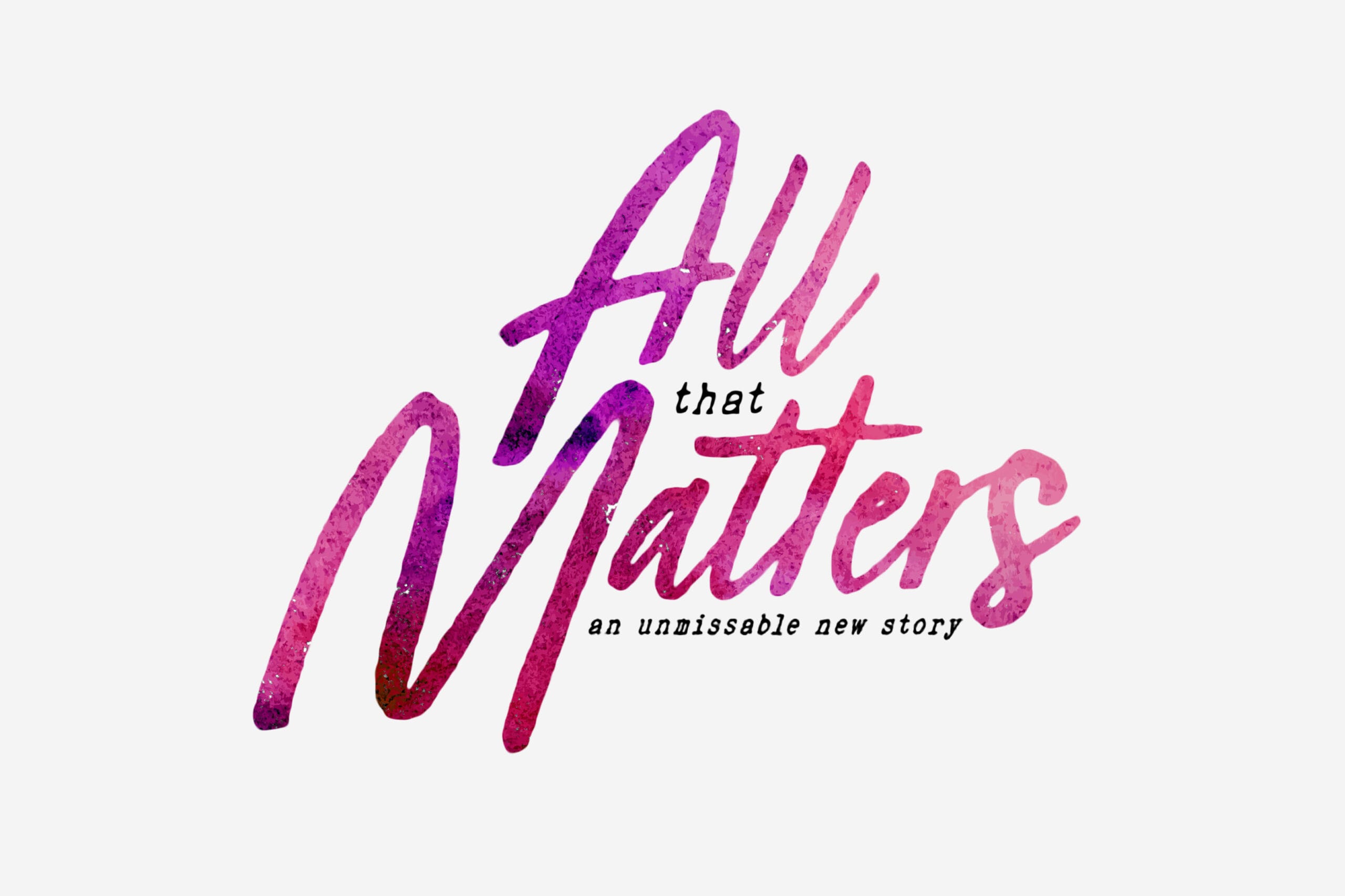 All That Matters artsdepot